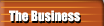 the Business