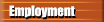 Employment